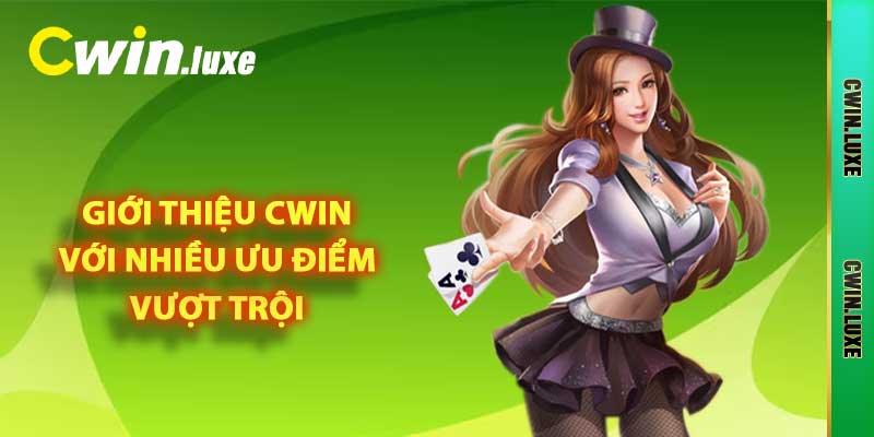Giới Thiệu Cwin - Sân Chơi Cá Cược Đẳng Cấp Nhất 2024 2 Giới thiệu Cwin với nhiều ưu điểm vượt trội